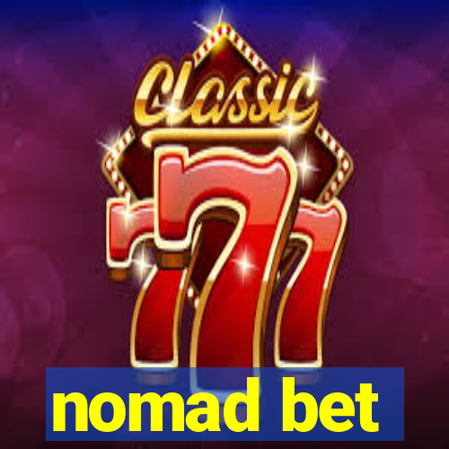 nomad bet